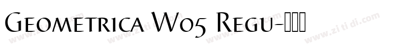 Geometrica W05 Regu字体转换